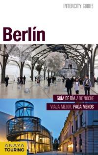 BERLÍN 2016 (INTERCITY GUIDES) | 9788499358000 | CALVO, GABRIEL ; TZSCHASCHEL, SABINE | Llibreria Drac - Llibreria d'Olot | Comprar llibres en català i castellà online