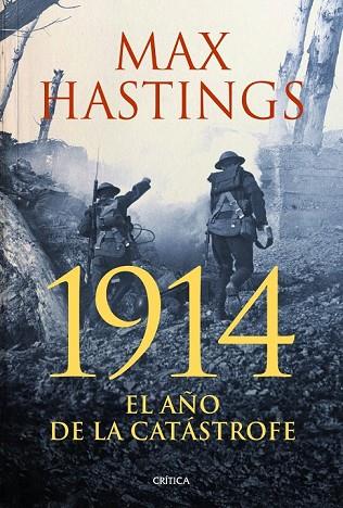 1914 EL AÑO DE LA CATÁSTROFE | 9788498926279 | HASTINGS, MAX | Llibreria Drac - Llibreria d'Olot | Comprar llibres en català i castellà online