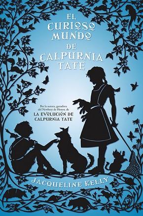 CURIOSO MUNDO DE CALPURNIA TATE, EL | 9788499186368 | KELLY, JACQUELLINE | Llibreria Drac - Llibreria d'Olot | Comprar llibres en català i castellà online