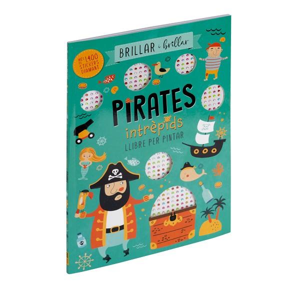 BRILLAR I BRILLAR - PIRATES INTRÈPIDS LLIBRE PER PINTAR | 9788410511811 | AA.DD. | Llibreria Drac - Llibreria d'Olot | Comprar llibres en català i castellà online