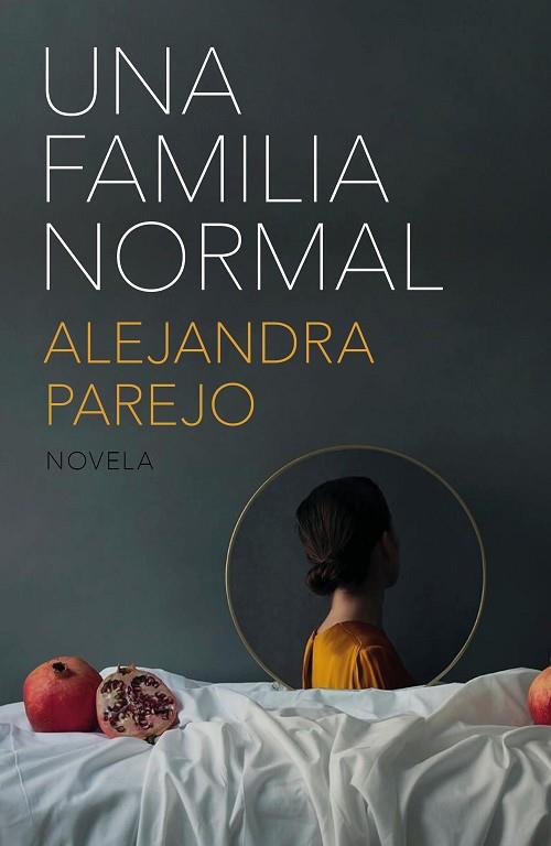 FAMILIA NORMAL, UNA | 9788499987583 | PAREJO, ALEJANDRA | Llibreria Drac - Librería de Olot | Comprar libros en catalán y castellano online