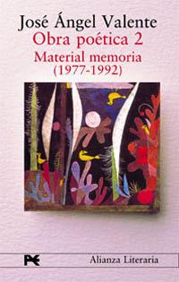 OBRA POETICA 2.MATERIAL MEMORIA (1977-1992) | 9788420654362 | VALENTE, JOSE ANGEL | Llibreria Drac - Librería de Olot | Comprar libros en catalán y castellano online
