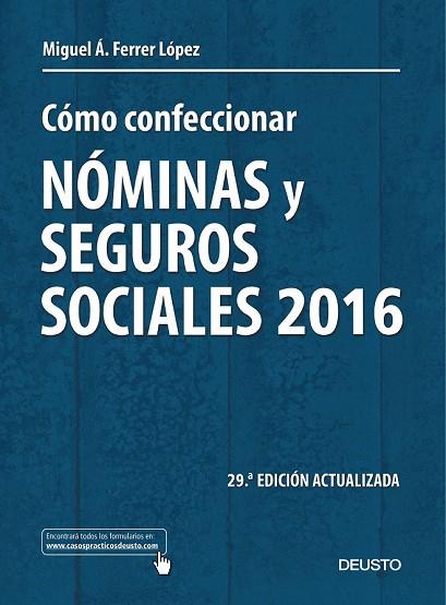 CÓMO CONFECCIONAR NÓMINAS Y SEGUROS SOCIALES 2016 | 9788423425235 | FERRER, MIGUEL ANGEL | Llibreria Drac - Llibreria d'Olot | Comprar llibres en català i castellà online