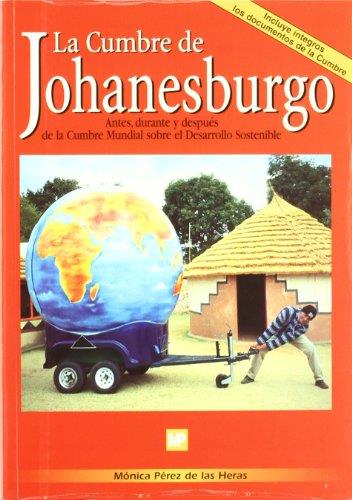 CUMBRE DE JOHANESBURGO, LA | 9788484761006 | PEREZ DE LAS HERAS, MONICA | Llibreria Drac - Llibreria d'Olot | Comprar llibres en català i castellà online