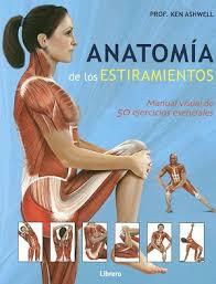 ANATOMÍA DE LOS ESTIRAMIENTOS | 9789089984944 | ASHWELL, KEN | Llibreria Drac - Librería de Olot | Comprar libros en catalán y castellano online