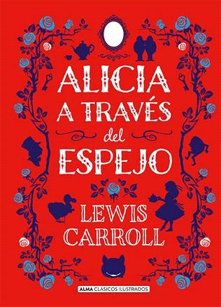 ALICIA A TRAVÉS DEL ESPEJO | 9788417430429 | CARROLL, LEWIS | Llibreria Drac - Llibreria d'Olot | Comprar llibres en català i castellà online