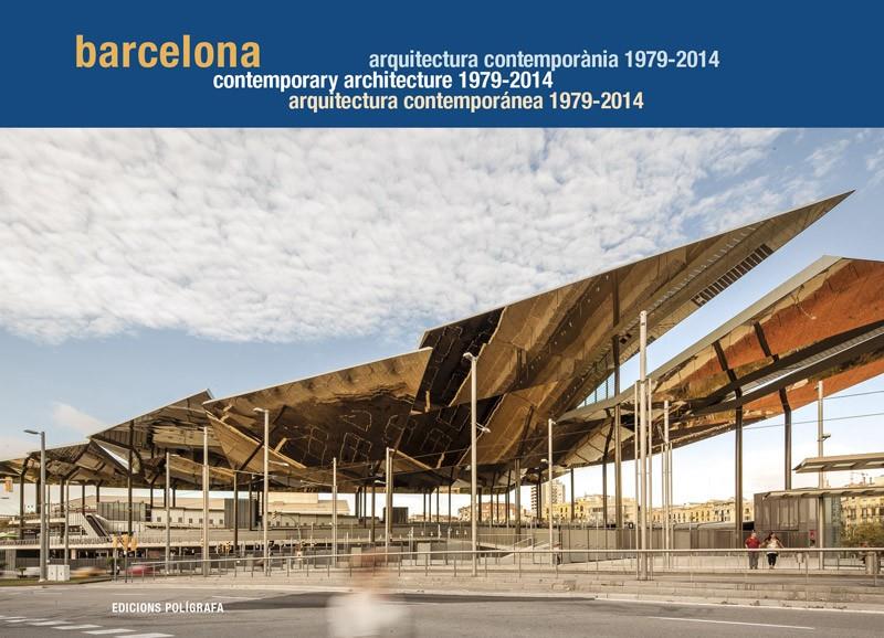 BARCELONA. ARQUITECTURA CONTEMPORÁNEA 1979-2014 | 9788434313361 | MIRALLES,ROGER ; SIERRA, PAU | Llibreria Drac - Llibreria d'Olot | Comprar llibres en català i castellà online