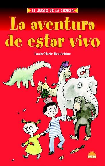 AVENTURA DE ESTAR VIVO, LA | 9788497542784 | HOUDEBINE, LOUIS MARIE | Llibreria Drac - Librería de Olot | Comprar libros en catalán y castellano online