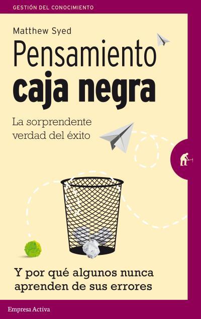 PENSAMIENTO CAJA NEGRA | 9788492921461 | SYED, MATHEW | Llibreria Drac - Llibreria d'Olot | Comprar llibres en català i castellà online