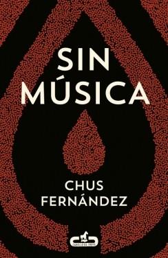 SIN MÚSICA | 9788415451501 | FERNANDEZ, CHUS | Llibreria Drac - Librería de Olot | Comprar libros en catalán y castellano online