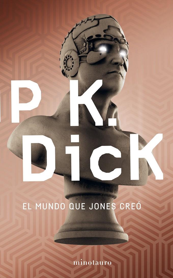 MUNDO QUE JONES CREÓ, EL | 9788445006009 | DICK, PHILIP K. | Llibreria Drac - Llibreria d'Olot | Comprar llibres en català i castellà online