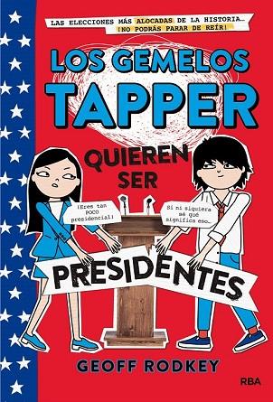 GEMELOS TAPPER QUIEREN SER PRESIDENTES , LOS (GEMELOS TAPPER 3) | 9788427211308 | RODKEY, GEOFF | Llibreria Drac - Llibreria d'Olot | Comprar llibres en català i castellà online