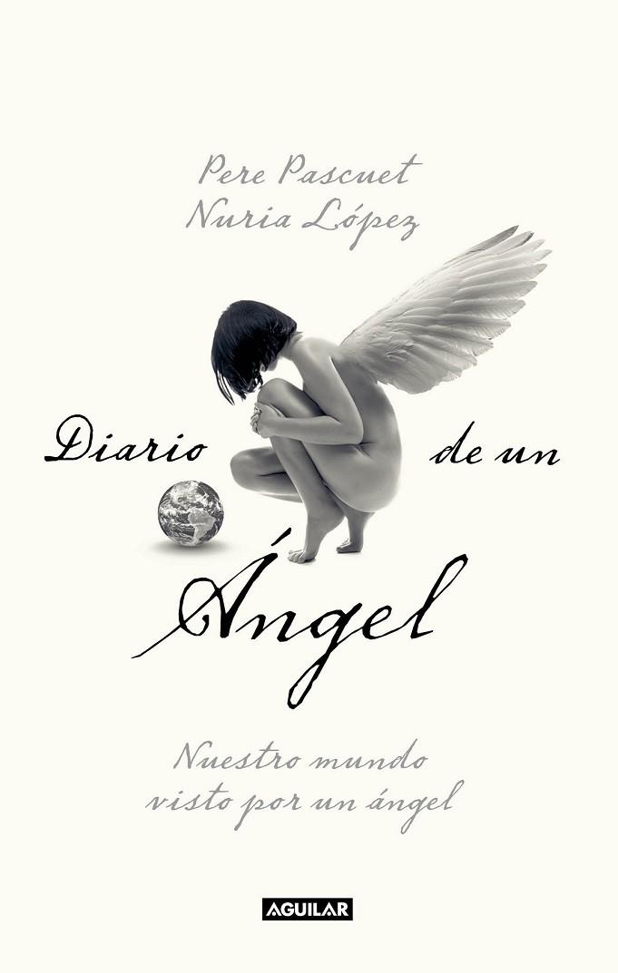 DIARIO DE UN ANGEL | 9788403101135 | PASCUET, PERE;LOPEZ, NURIA | Llibreria Drac - Librería de Olot | Comprar libros en catalán y castellano online