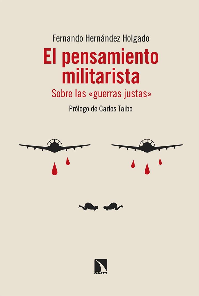 PENSAMIENTO MILITARISTA, EL | 9788413529004 | HERNÁNDEZ, FERNANDO | Llibreria Drac - Llibreria d'Olot | Comprar llibres en català i castellà online