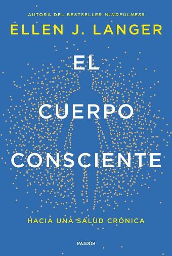 CUERPO CONSCIENTE, EL | 9788449342561 | LANGER, ELLEN J. | Llibreria Drac - Llibreria d'Olot | Comprar llibres en català i castellà online
