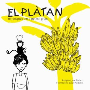 PLATAN, EL. 10 RECEPTES PER A PETITS I GRANS | 9788492607136 | FISCHER, JANE | Llibreria Drac - Librería de Olot | Comprar libros en catalán y castellano online