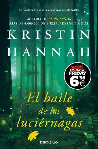 BAILE DE LAS LUCIÉRNAGAS, EL | 9788466360890 | HANNAH, KRISTIN | Llibreria Drac - Llibreria d'Olot | Comprar llibres en català i castellà online