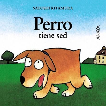 PERRO TIENE SED | 9788420781044 | KITAMURA, SATOSHI | Llibreria Drac - Librería de Olot | Comprar libros en catalán y castellano online