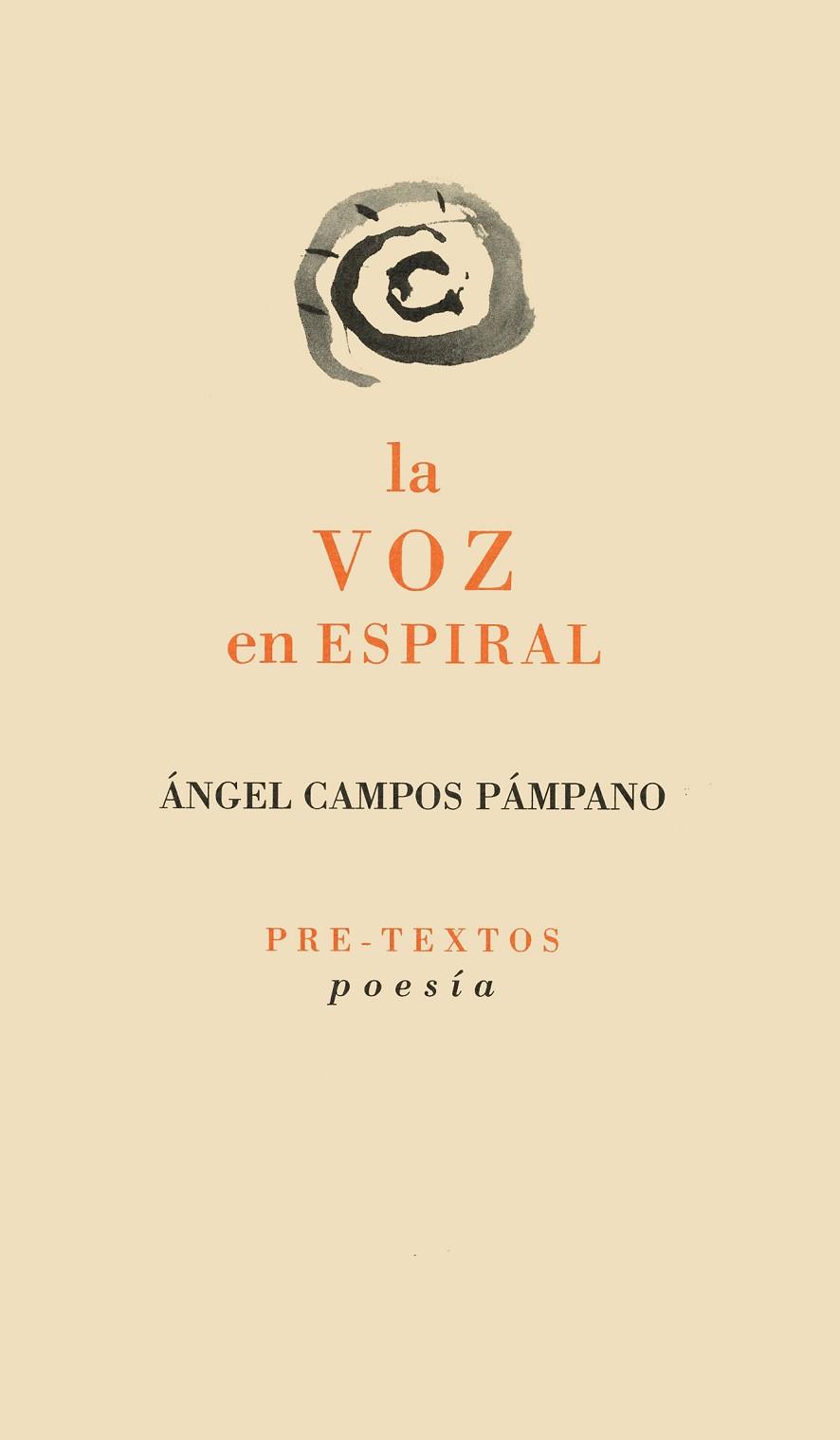 VOZ EN ESPIRAL, LA | 9788481911893 | CAMPOS PAMPANO, ANGEL | Llibreria Drac - Librería de Olot | Comprar libros en catalán y castellano online