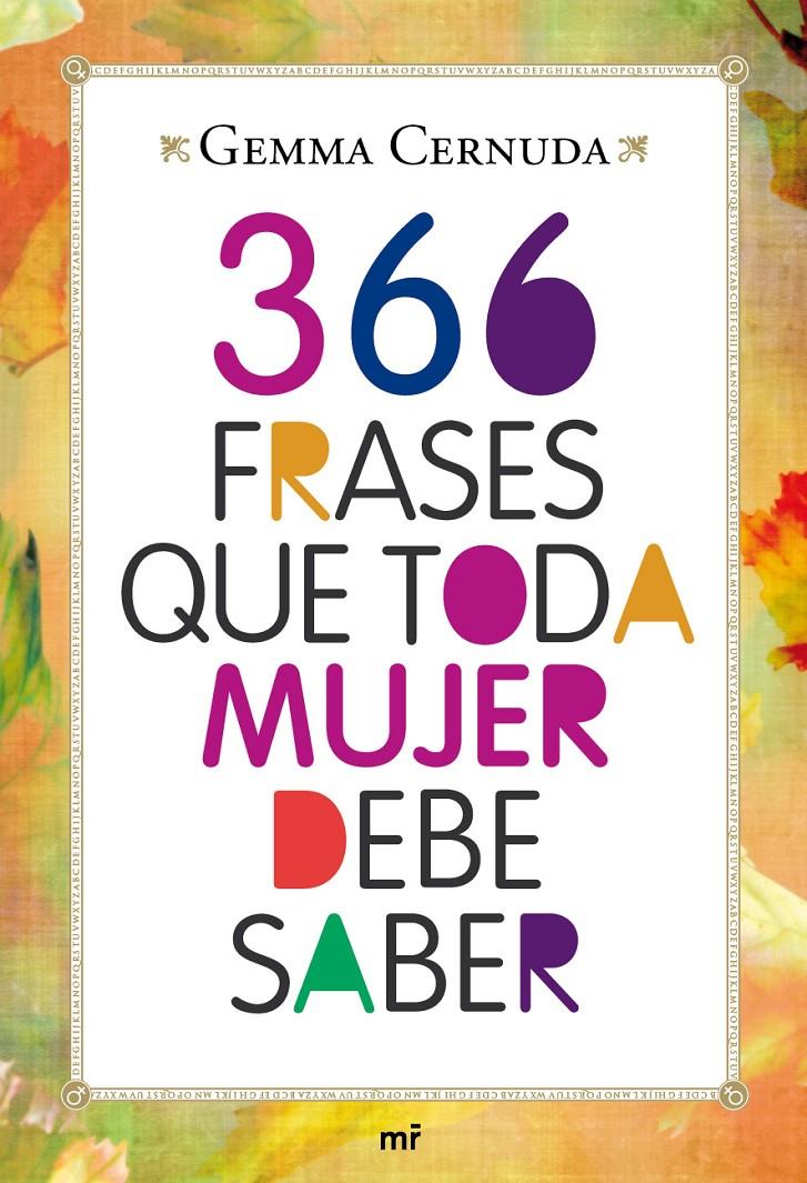 366 FRASES QUE TODA MUJER DEBE SABER | 9788427037083 | CERNUDA, GEMMA | Llibreria Drac - Librería de Olot | Comprar libros en catalán y castellano online