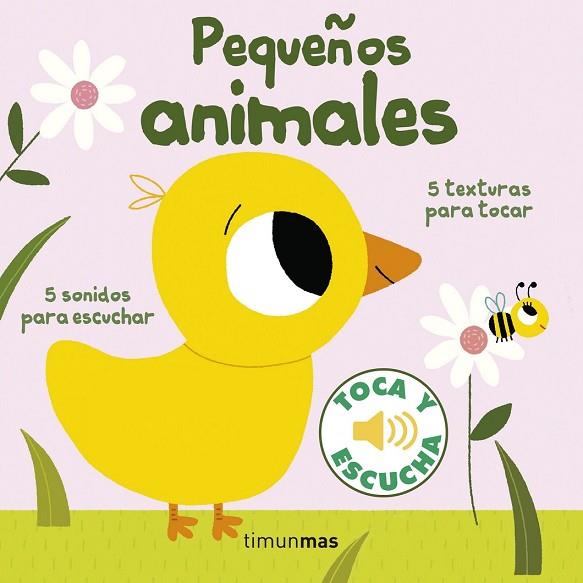 PEQUEÑOS ANIMALES. TOCA Y ESCUCHA | 9788408155386 | BILLET, MARION | Llibreria Drac - Llibreria d'Olot | Comprar llibres en català i castellà online