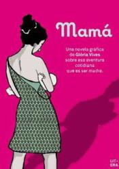 MAMA (NOVEL·LA GRAFICA) | 9788494294730 | VIVES, GLORIA | Llibreria Drac - Llibreria d'Olot | Comprar llibres en català i castellà online