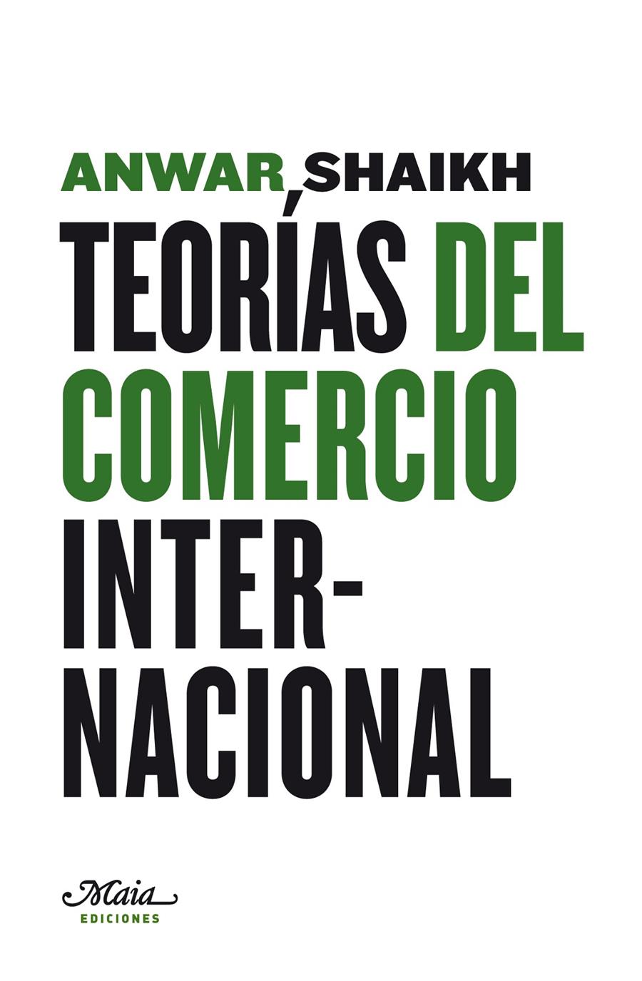 TEORIAS DEL COMERCIO INTERNACIONAL | 9788492724062 | SHAIKH, ANWAR | Llibreria Drac - Librería de Olot | Comprar libros en catalán y castellano online