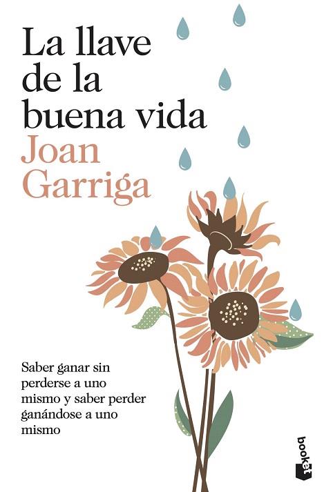LLAVE DE LA BUENA VIDA, LA | 9788423362035 | GARRIGA, JOAN | Llibreria Drac - Librería de Olot | Comprar libros en catalán y castellano online