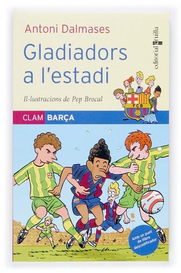 GLADIADORS A L'ESTADI | 9788466112208 | DALMASES, ANTONI | Llibreria Drac - Llibreria d'Olot | Comprar llibres en català i castellà online