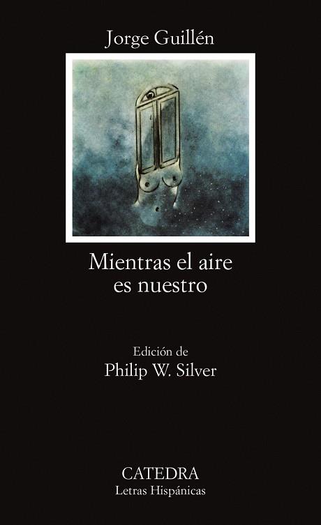 MIENTRAS EL AIRE ES NUESTRO | 9788437601687 | GUILLEN, JORGE | Llibreria Drac - Llibreria d'Olot | Comprar llibres en català i castellà online