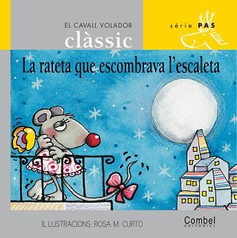 RATETA QUE ESCOMBRAVA L'ESCALETA, LA | 9788478647590 | GRAU, ANNA : CURTO, ROSA M. | Llibreria Drac - Llibreria d'Olot | Comprar llibres en català i castellà online