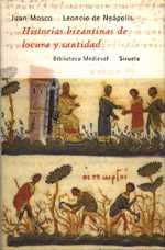 HISTORIAS BIZANTINAS DE LOCURA Y SANTIDAD | 9788478444786 | MOSCO, JUAN;LEONCIO DE NEAPOLIS | Llibreria Drac - Llibreria d'Olot | Comprar llibres en català i castellà online