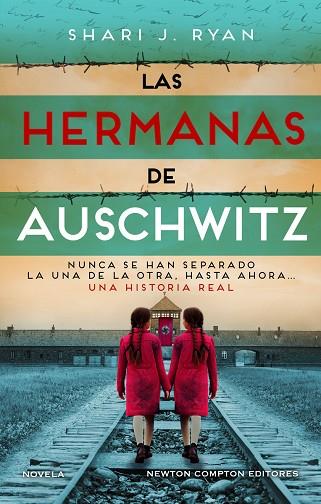 HERMANAS DE AUSCHWITZ, LAS. INSPIRADO UNA HISTORIA REAL. LAS GEMELAS QUE SOBREVIV | 9788419620699 | RYAN, SHARI J. | Llibreria Drac - Llibreria d'Olot | Comprar llibres en català i castellà online