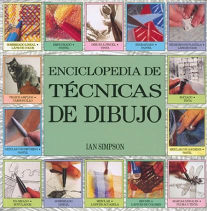 ENCICLOPEDIA DE TECNICAS DE DIBUJO | 9788486673499 | SIMPSON, IAN | Llibreria Drac - Llibreria d'Olot | Comprar llibres en català i castellà online