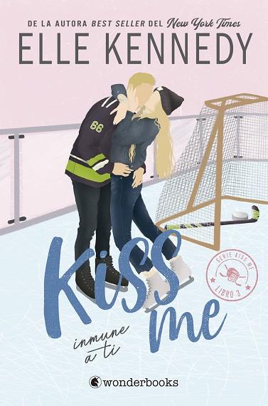 INMUNE A TI (#KISSME 3) | 9788418509728 | KENNEDY, ELLE | Llibreria Drac - Llibreria d'Olot | Comprar llibres en català i castellà online