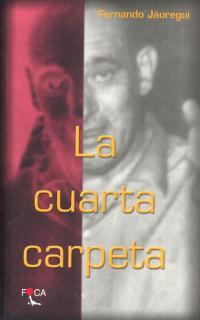 CUARTA CARPETA, LA | 9788493048150 | JAUREGUI, FERNANDO | Llibreria Drac - Llibreria d'Olot | Comprar llibres en català i castellà online