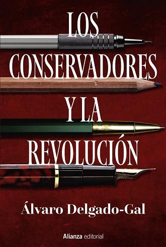 CONSERVADORES Y LA REVOLUCIÓN, LOS | 9788411483117 | DELGADO-GAL, ÁLVARO | Llibreria Drac - Llibreria d'Olot | Comprar llibres en català i castellà online