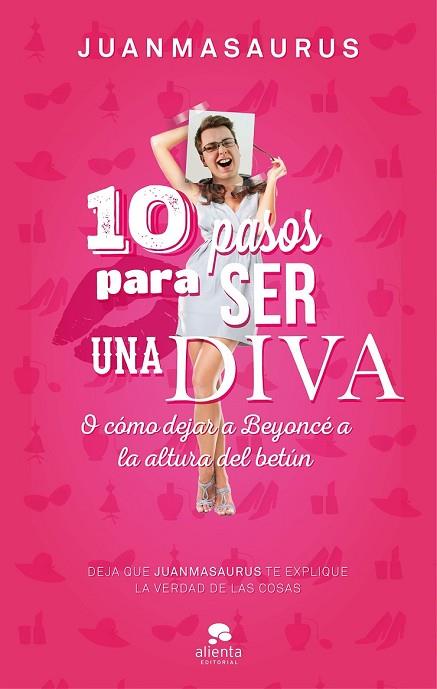 10 PASOS PARA SER UNA DIVA | 9788416253388 | JUANMASAURUS | Llibreria Drac - Librería de Olot | Comprar libros en catalán y castellano online