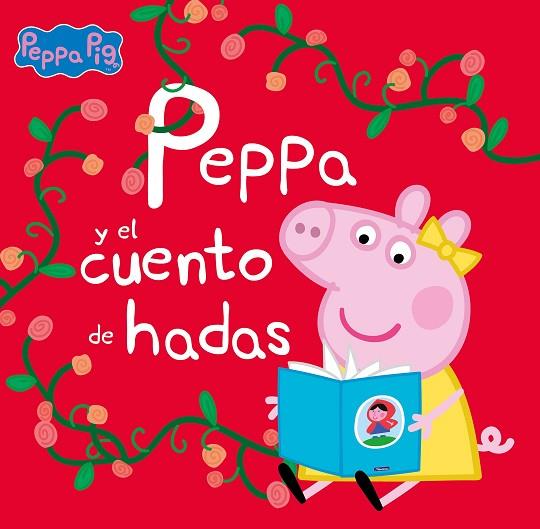 PEPPA Y EL CUENTO DE HADAS (UN CUENTO DE PEPPA PIG) | 9788448860295 | HASBRO EONE | Llibreria Drac - Librería de Olot | Comprar libros en catalán y castellano online