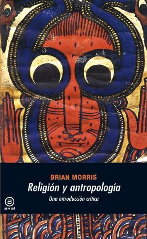 RELIGION Y ANTROPOLOGIA | 9788446024644 | MORRIS, BRIAN | Llibreria Drac - Librería de Olot | Comprar libros en catalán y castellano online