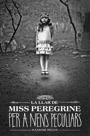 LLAR DE MISS PEREGRINE PER A NENS PECULIARS, LA | 9788412793031 | RIGGS, RANSOM | Llibreria Drac - Llibreria d'Olot | Comprar llibres en català i castellà online