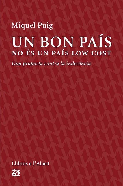 BON PAÍS NO ÉS UN PAÍS LOW COST, UN | 9788429774559 | PUIG, MIQUEL | Llibreria Drac - Librería de Olot | Comprar libros en catalán y castellano online