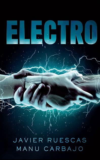 ELECTRO 1 | 9788468316291 | RUESCAS JAVIER; CARBAJO, MANU | Llibreria Drac - Llibreria d'Olot | Comprar llibres en català i castellà online