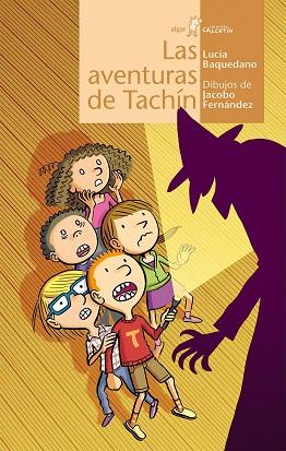 AVENTURAS DE TACHÍN, LAS | 9788498456080 | BAQUEDANO, LUCIA | Llibreria Drac - Llibreria d'Olot | Comprar llibres en català i castellà online