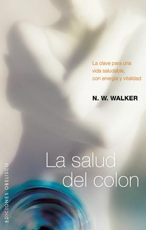 SALUD DEL COLON, LA | 9788497776240 | WALKER, N W | Llibreria Drac - Librería de Olot | Comprar libros en catalán y castellano online