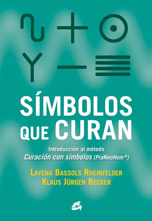 SÍMBOLOS QUE CURAN | 9788484455318 | BASSOLS, LAYENA ; JÜRGEN, KLAUS | Llibreria Drac - Librería de Olot | Comprar libros en catalán y castellano online