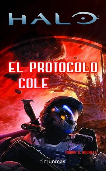 HALO: EL PROTOCOLO COLE (PRIMERA SAGA 6) | 9788448039998 | BUCKELL, TOBIAS S. | Llibreria Drac - Llibreria d'Olot | Comprar llibres en català i castellà online