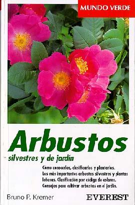 ARBUSTOS SILVESTRES Y DE JARDIN | 9788424127565 | KREMER, BRUNO P. | Llibreria Drac - Librería de Olot | Comprar libros en catalán y castellano online