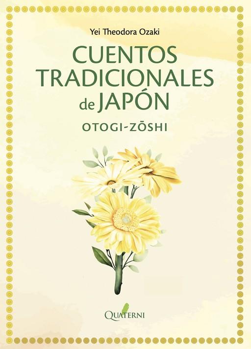 CUENTOS TRADICIONALES DE JAPÓN | 9788412586312 | OZAKI, YEI THEODORA | Llibreria Drac - Llibreria d'Olot | Comprar llibres en català i castellà online