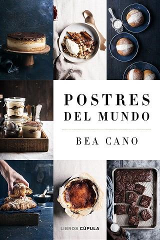 POSTRES DEL MUNDO | 9788448041908 | CANO, BEA | Llibreria Drac - Llibreria d'Olot | Comprar llibres en català i castellà online